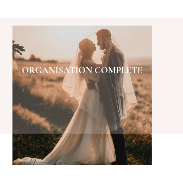 l'organisation complete de votre mariage clés en main